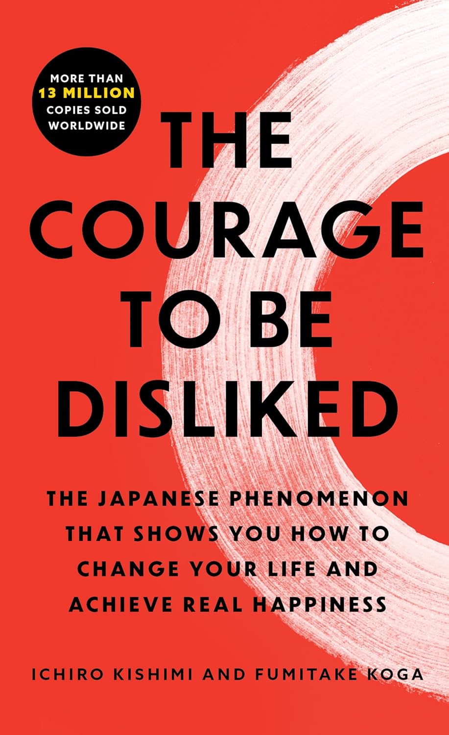 The Courage to Be Disliked